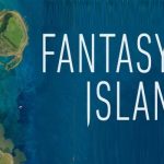 “Fantasy Island”